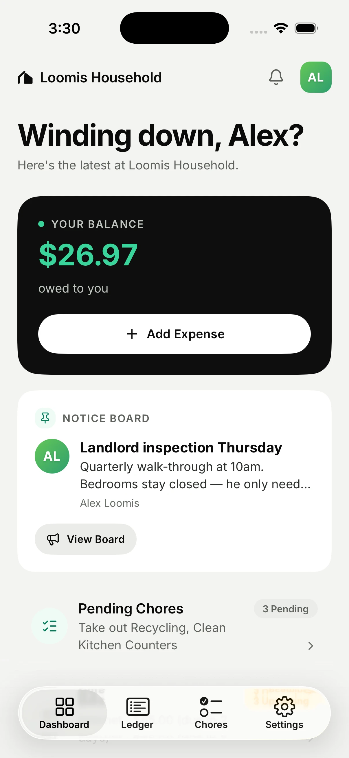 The JustSaying dashboard, greeting Alex at the Loomis Household: a near-black balance card reading “$26.97 owed to you” above an Add Expense button, a notice board post about a landlord inspection on Thursday, and a row showing three pending chores.